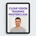 Clear Vision Training Masterclass